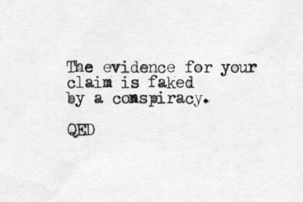 The evidence for your claim is faked by a conspiracy. QED 