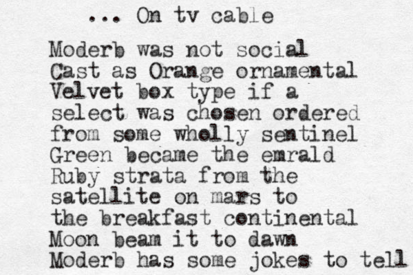 Moderb was not social Cast as Orange ornamental Velvet box type if a select was chosen ordered from some wholly sentinel Green became the emrald Ruby strata from the satellite on mars to the breakfast continental Moon beam it to dawn Moderb has some jokes to tell ... On tv cable 