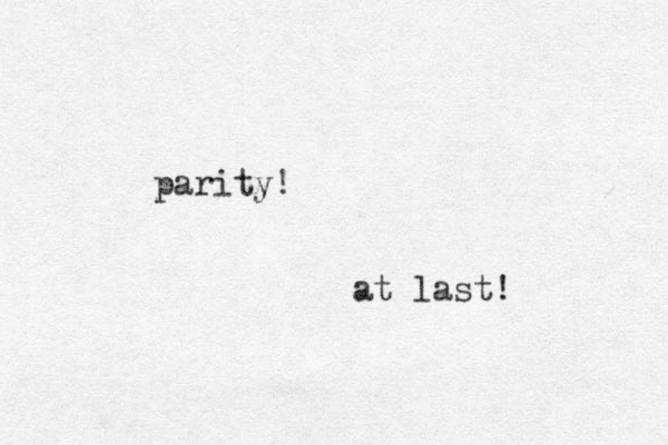 parity! at last!