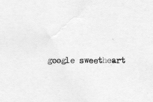 google sweetheart 