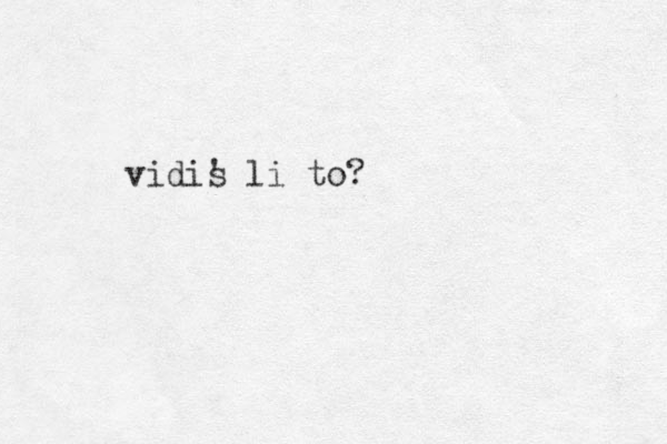 vidis ' li to?