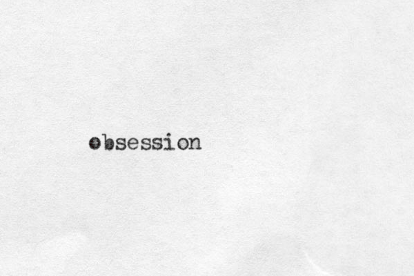 obsession