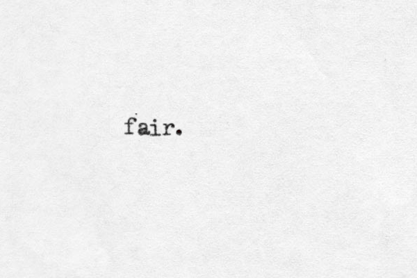 fair. 