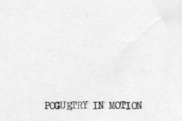 POGUETRY IN MOTION 