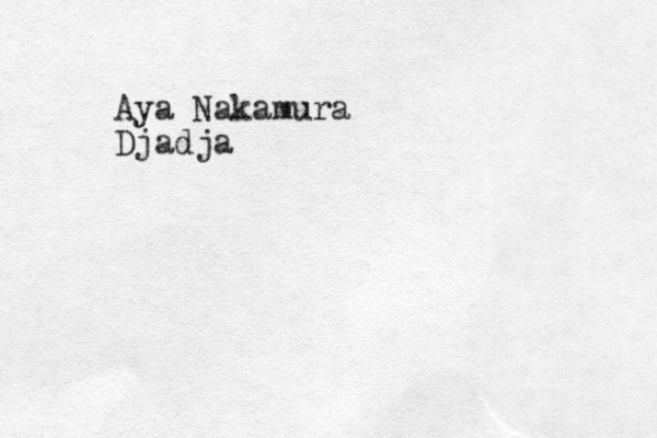 Aya Nakamura Djadja
