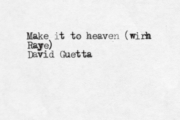 Make it to heaven (wirh h Raye) David Guetta