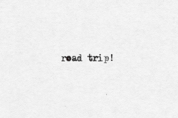 road trip!