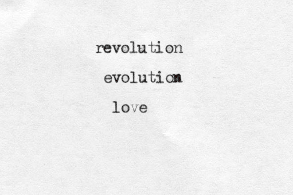 revolution evolution love