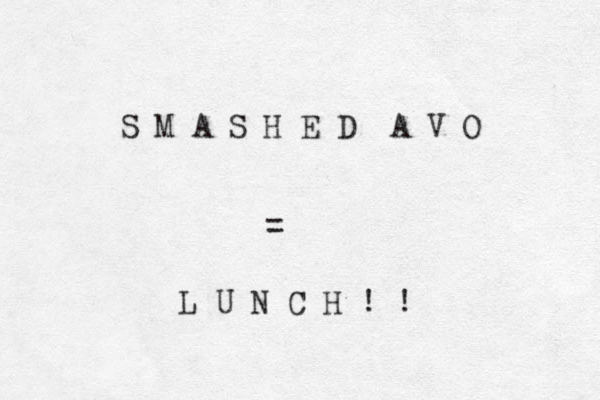 S M A S H E D A V O = L U N C H ! ! 