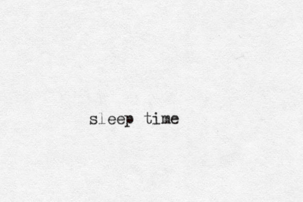 sleep time