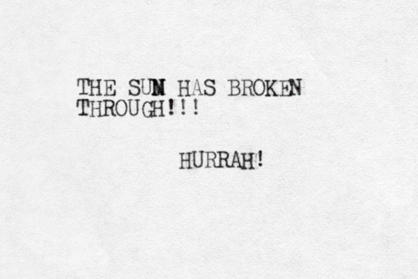 THE SUM N N HAS BROKEN THROUGH!!! HURRAH !