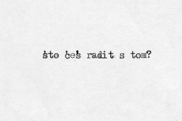sto ' ces ' ' radit s tom? 