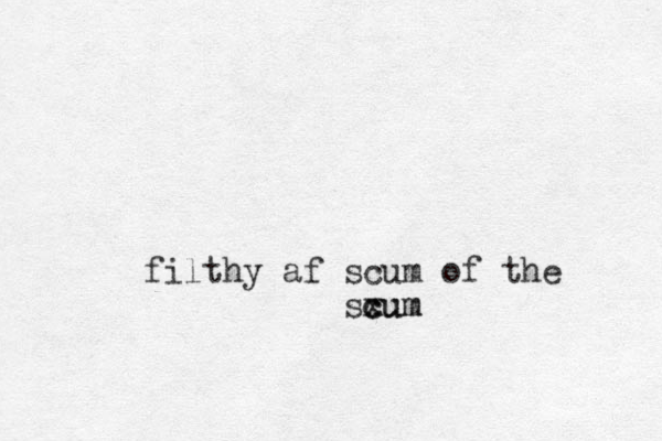 filthy af scum of the sxum c cum