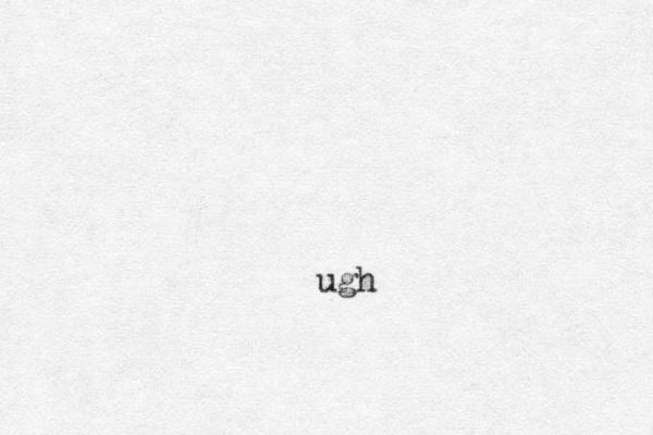 ugh