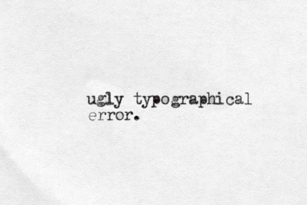 ugly typographical error.