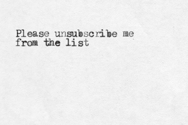 Please unsubscribe me from the list