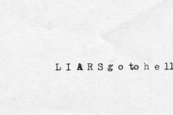 L I A R S g o to h e ll 