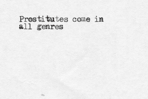 Prostitutes come in all genres