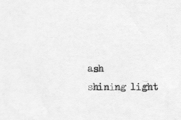 ash shining light 