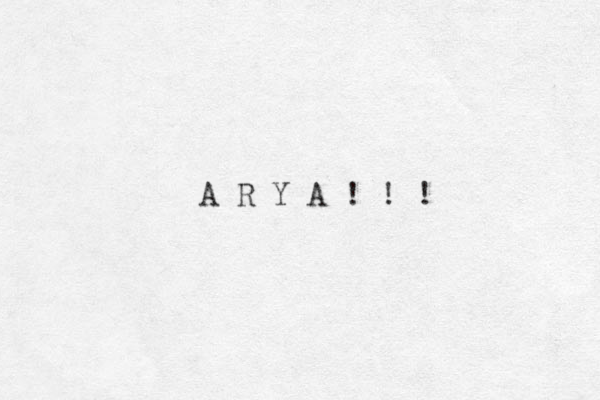A R Y A ! ! ! 