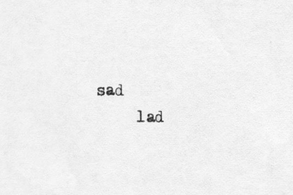 sad lad 