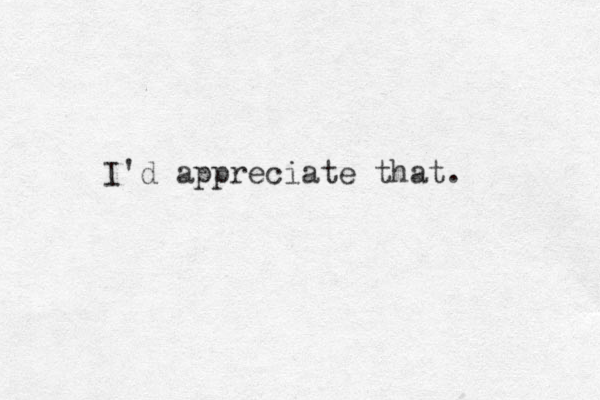 I'd appreciate that.