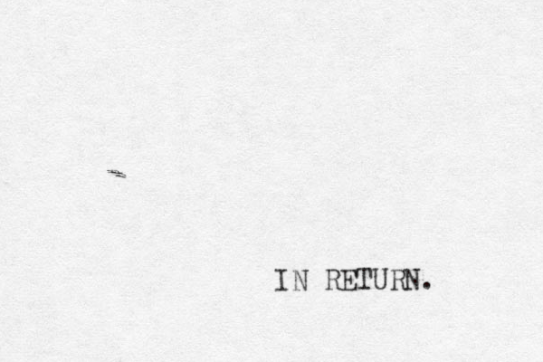IN RETURN. 