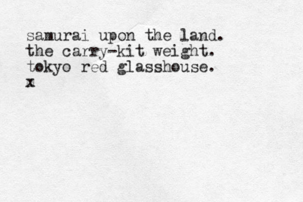 samurai upon the land. the carry-kit weight . tokyo red glasshouse. m x