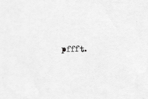 pffft.