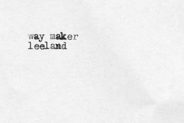 way maker leeland 