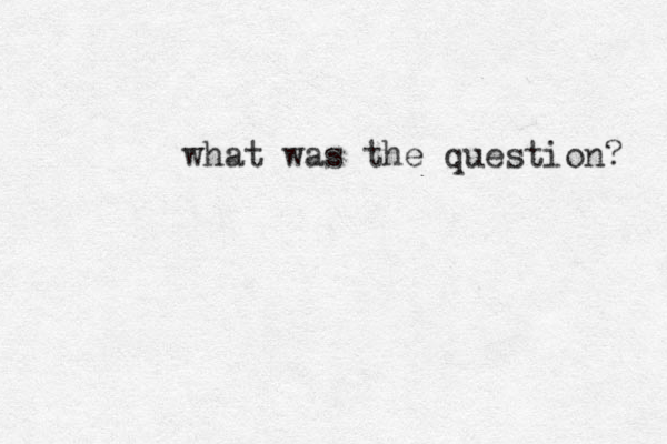what was the question? 