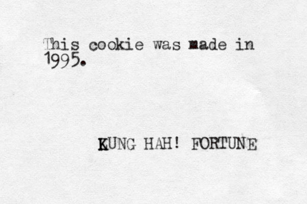 This cookie was made in 1995. LUNG K K HAH! FORTUNE 