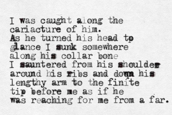 I was caught along the cariacture of him . As he turned his head tp o glance I sunk somewhere along his collar bone I sauntered from his shouldee r around his ribs and doqn wn his lengthy arm to the finite tip before me as if he was reaching for me from a far. 