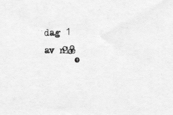 dag 1 av nle o o o o 
