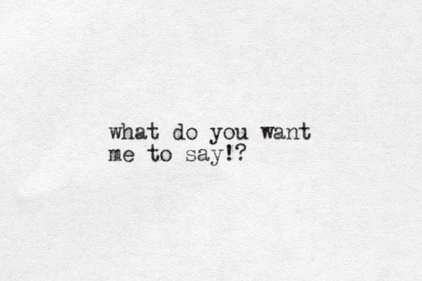 what do you want me to say!? 