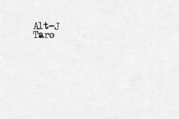 Alt-J Taro