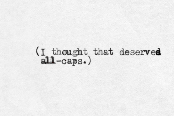 (I thought that deserves d d all-caps.)
