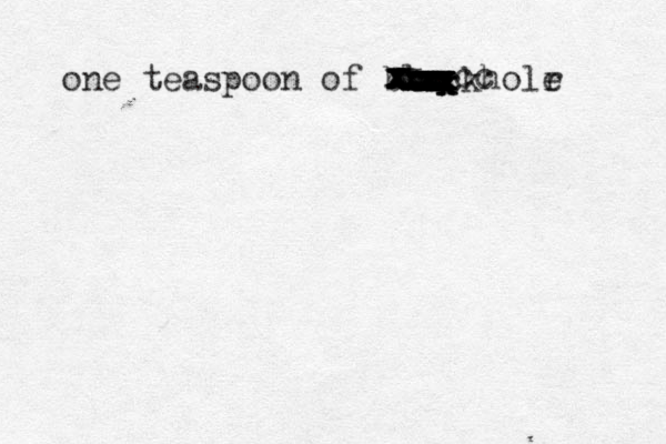 one teaspoon of blackholr e xxxxxxxxxxxxxxxxxxxxxxxxxxxxxxxxxxxxxxx cc