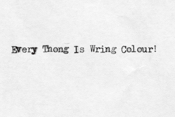 Every Thong Is Wring Colour! 