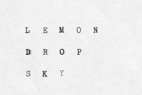 L E M O N D R O P S K Y 