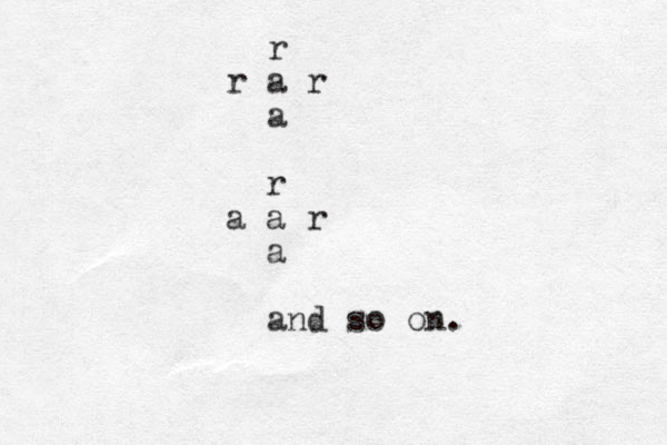 r a r r a r a a r a and so on.