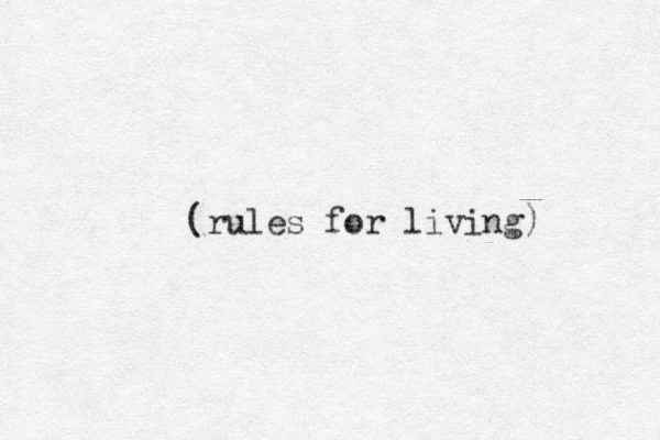 (rules for living) 