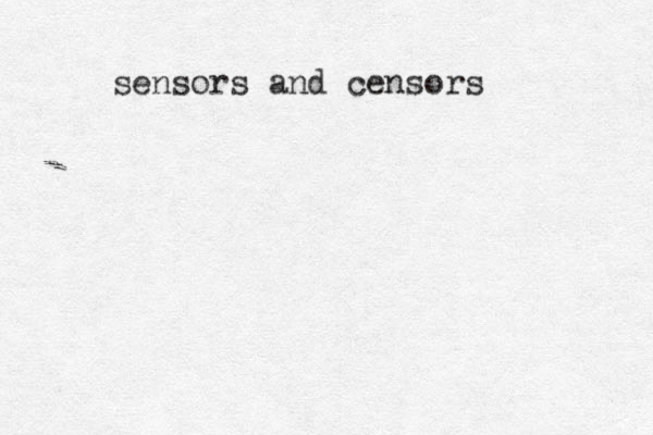 sensors and censors