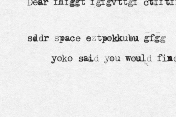Dear fhfggt fgfgvttgf ctfftffffffddffvc fdedcgfgfgvrrff see ddr space eztpokkubu gfgg yoko said you would find away 