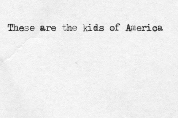 These are the kids of America 