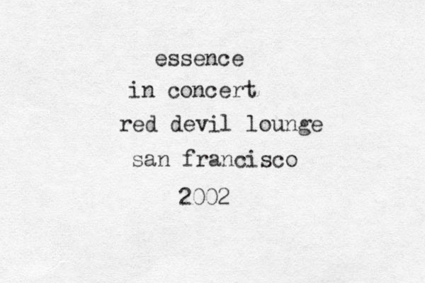 essence in concert red devil lounge san francisco 2002