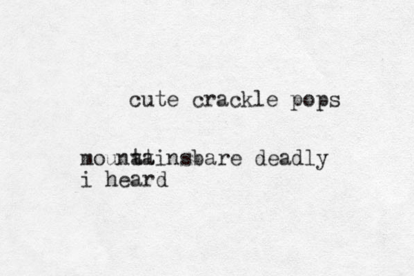 cute crackle pops mounat tainsbare deadly i heard