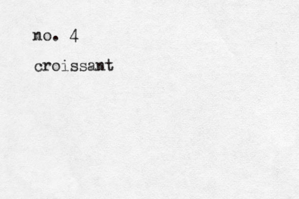 no. 4 croissant