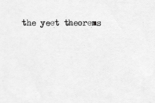 the yeet theorems