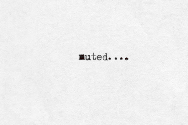 muted.... 